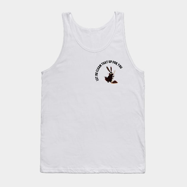Dust Bunny Cleaner - Happy to Help Tank Top by Eine Creations
